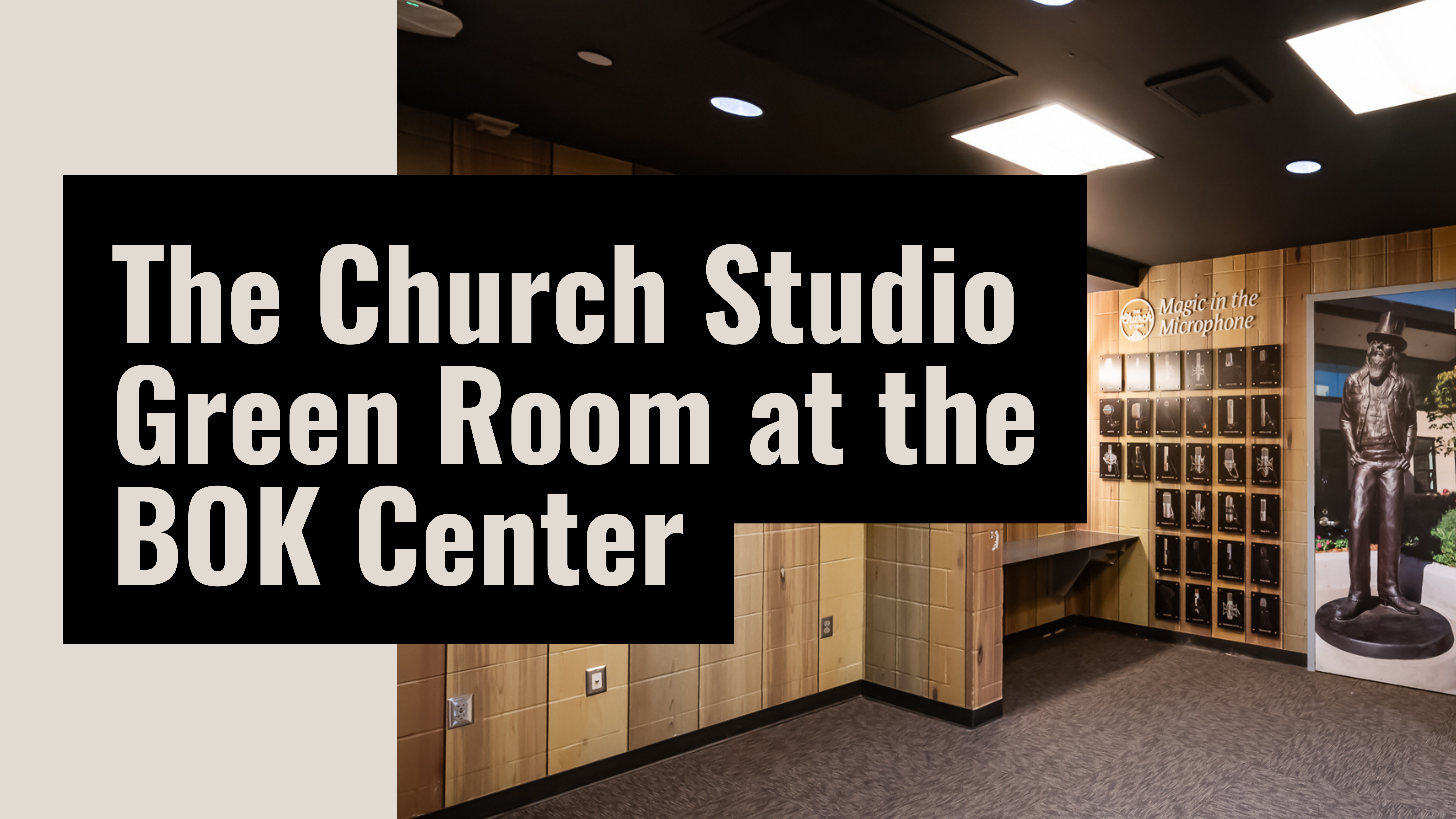 CELEBRITY HANGOUT: The Church Studio Green Room at the BOK Center